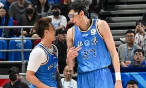 上一场被诟病打得一言难尽 赵睿周琦需要打破质疑